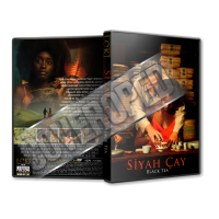 Siyah Çay - Black Tea - 2024 Türkçe Dvd Cover Tasarımı